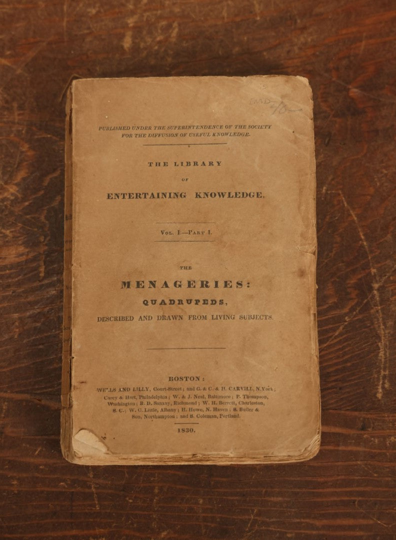 Lot 027 - "The Menageries: Quadrupeds" Antique Paperback Book Containing Numerous Illustrations Of Dogs, Wolves, Lions, Etc, Published In Boston, 1830