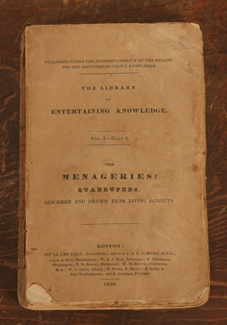 Lot 027 - "The Menageries: Quadrupeds" Antique Paperback Book Containing Numerous Illustrations Of Dogs, Wolves, Lions, Etc, Published In Boston, 1830