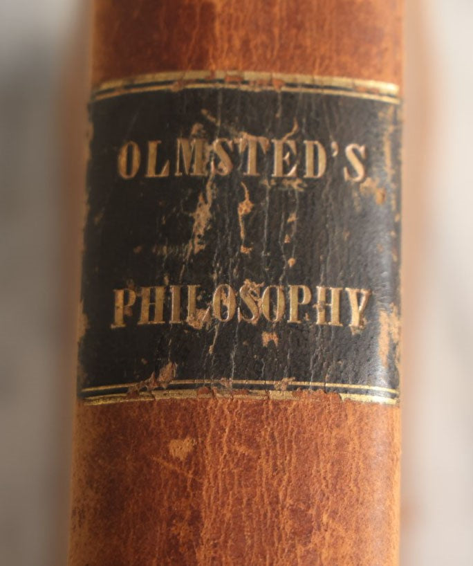 Lot 030 - "An Introduction To Natural Philosophy" Antique Book By Dennison Olmsted, For Yale College, Published 1848 By Collins & Brothers, New York, Illustrated