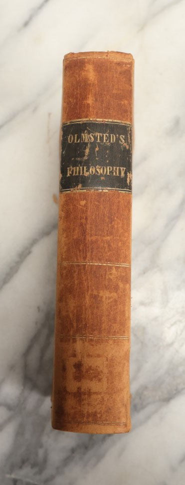 Lot 030 - "An Introduction To Natural Philosophy" Antique Book By Dennison Olmsted, For Yale College, Published 1848 By Collins & Brothers, New York, Illustrated