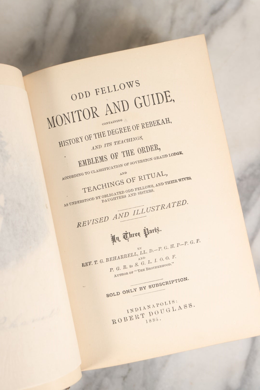 Lot 035 - "Odd Fellows Monitor And Guide Containing History Of The Degree Of Rebekah" Illustrated Antique Book On The I.O.O.F., Published 1886