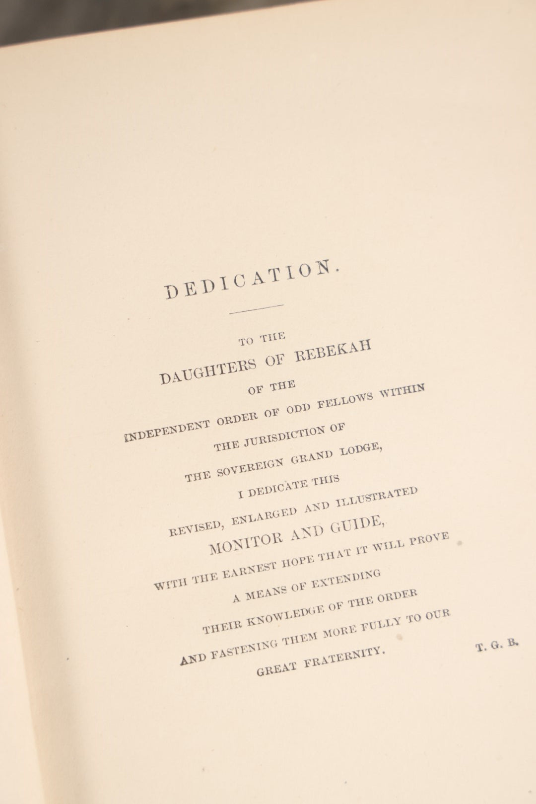 Lot 035 - "Odd Fellows Monitor And Guide Containing History Of The Degree Of Rebekah" Illustrated Antique Book On The I.O.O.F., Published 1886