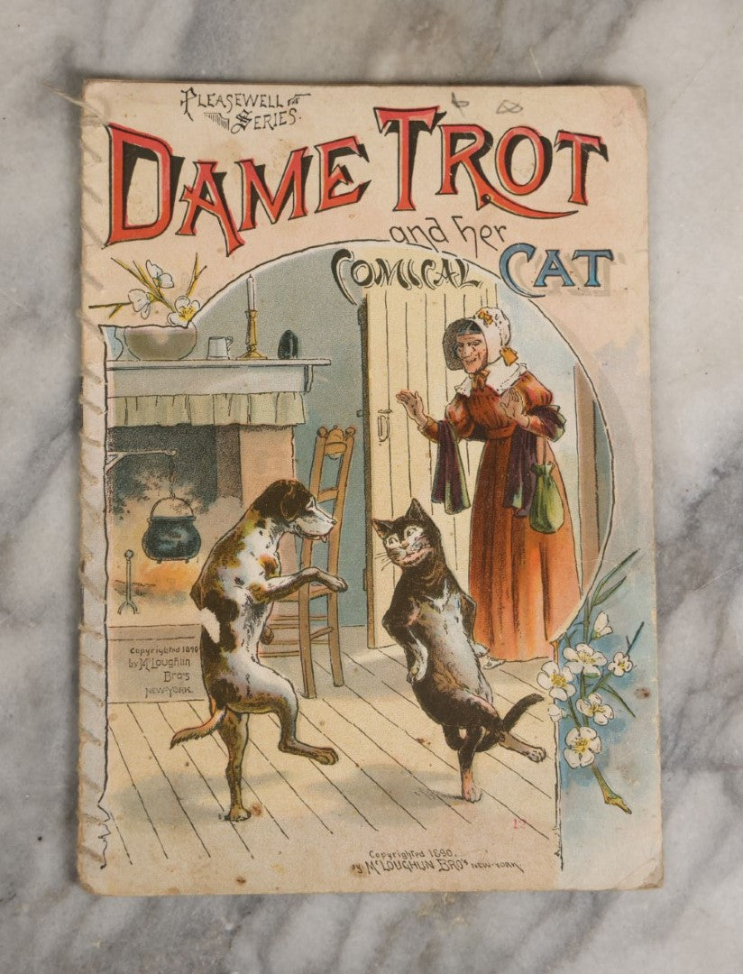 Lot 056 - "Dame Trot And Her Comical Cat" Antique Illustrated Children's Book, Pleasewell Series Copyright 1890 By Mcloughlin Bros, New York