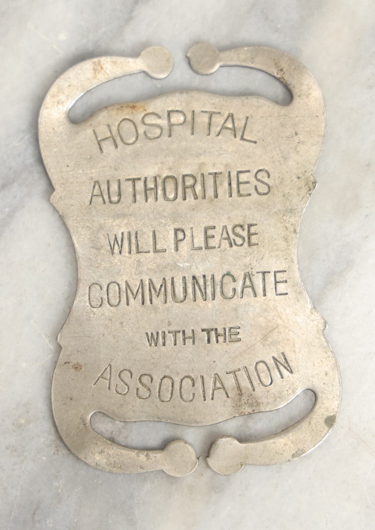 Lot 040 - Antique Fraternal Protective Association Identity Belt Tag, Boston, Massachusetts, 1899, With Number To Telegraph In Case Of Emergency