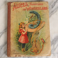 Lot 055 - "Alice's Adventures In Wonderland" Antique Illustrated Children's Book, Craft Grade, Brittle Pages, Many Illustrations
