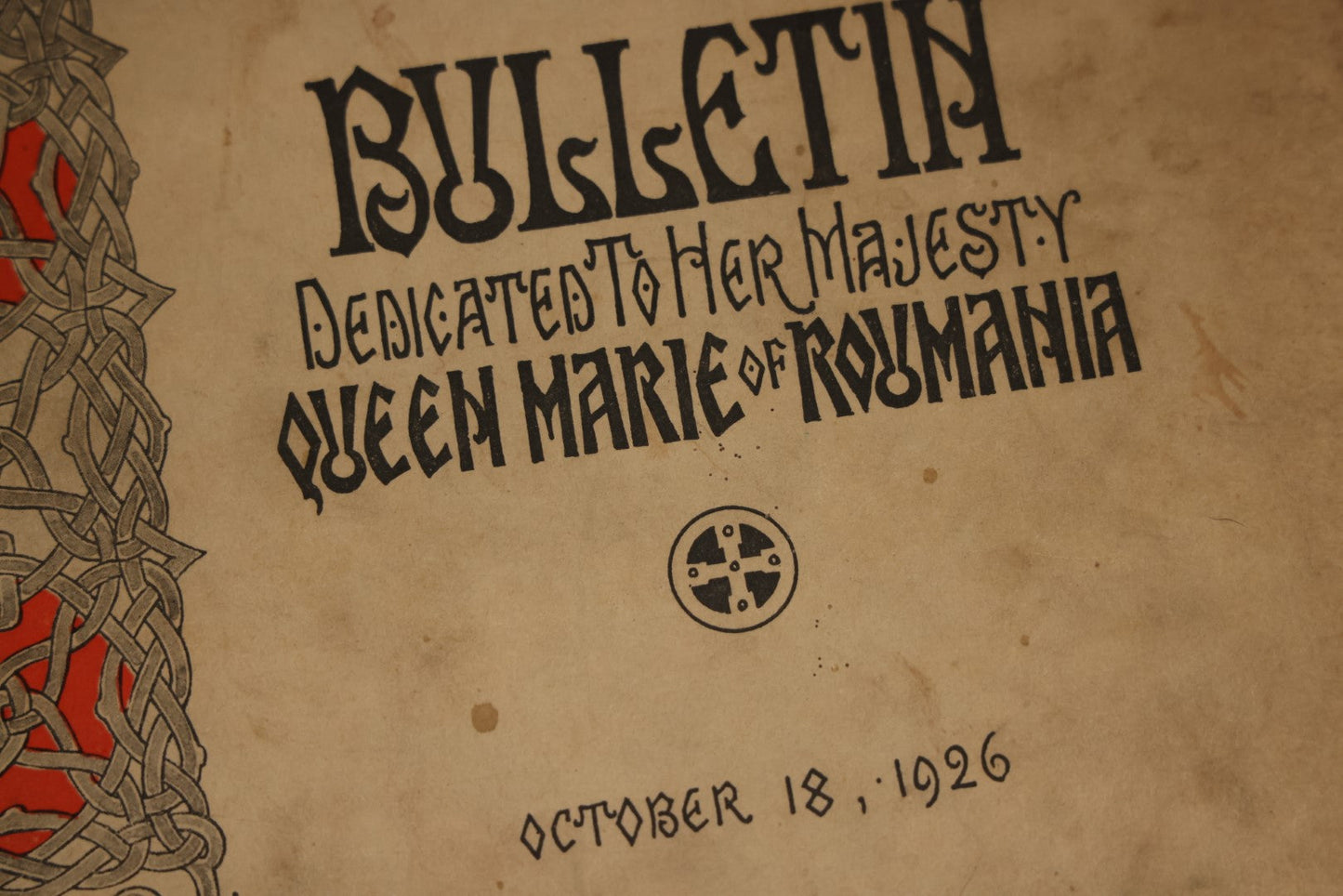 Lot 080 - Single Ephemera Piece, The Society Of Friends Of Romania Bulletin Dedicated To Her Majesty Queen Marie, October 18, 1926