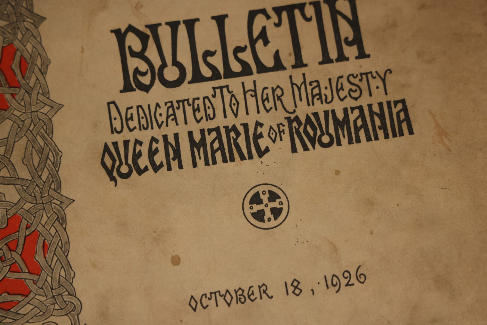 Lot 080 - Single Ephemera Piece, The Society Of Friends Of Romania Bulletin Dedicated To Her Majesty Queen Marie, October 18, 1926