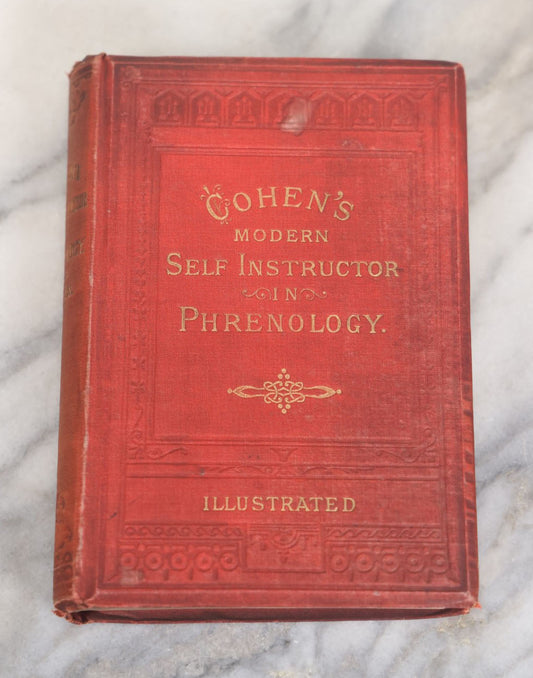 Lot 012 - "The Modern Self-Instructor In Phrenology, Physiology, And Physiognomy; Or The People's Handbook Of Human Nature," Antique Illustrated Book By Gustavus Cohen, London, 19th Century