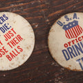 Lot 032 - Pair Of Vintage Novelty Pin Back Buttons, U.S.A. Official Drinking Team And Old Golfers Never Die