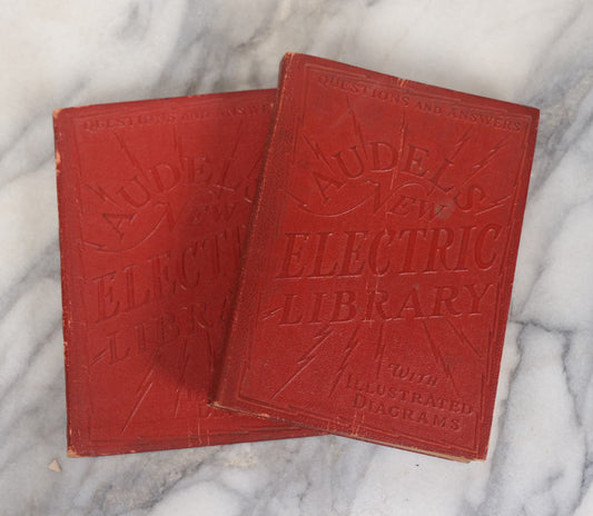 Lot 090 - "Audels New Electric Library" Two Volume Early Electricity Book Set, By Frank Graham, With Illustrations, Theo. Audel & Co., Publishers, New York, 1931