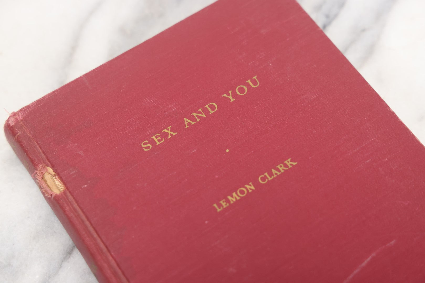 Lot 091 - "Sex And You" First Edition Vintage Sex Education Book By Lemon Clark, M.S., M.D., Bobbs-Merrill Company Inc., Publishers, 1949