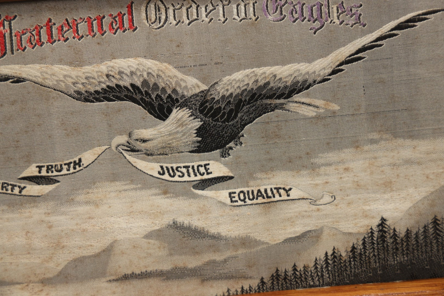 Lot 055 - Antique Fraternal Order Of Eagles Embroidered Textile In Frame, Liberty, Truth, Justice, Equality, 12-3/8" X 8-3/4" 