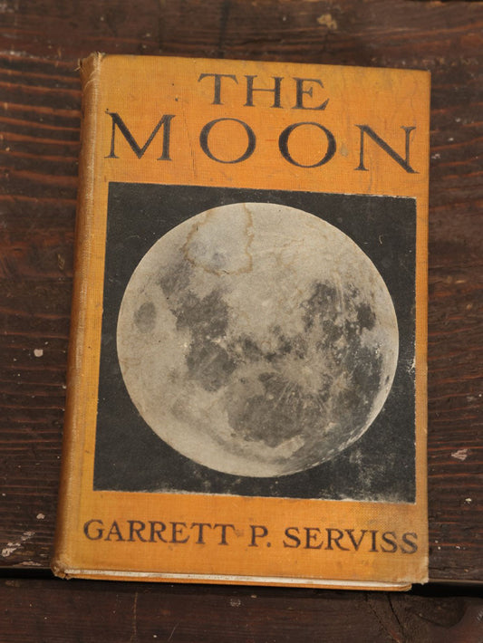 Lot 016 - "The Moon: A Popular Treatise" Antique Astronomy Book By Garrett P. Serviss, Profusely Illustrated With Photographs, Published By D. Appleton And Company, New York, 1907, With Star Finder Ephemera