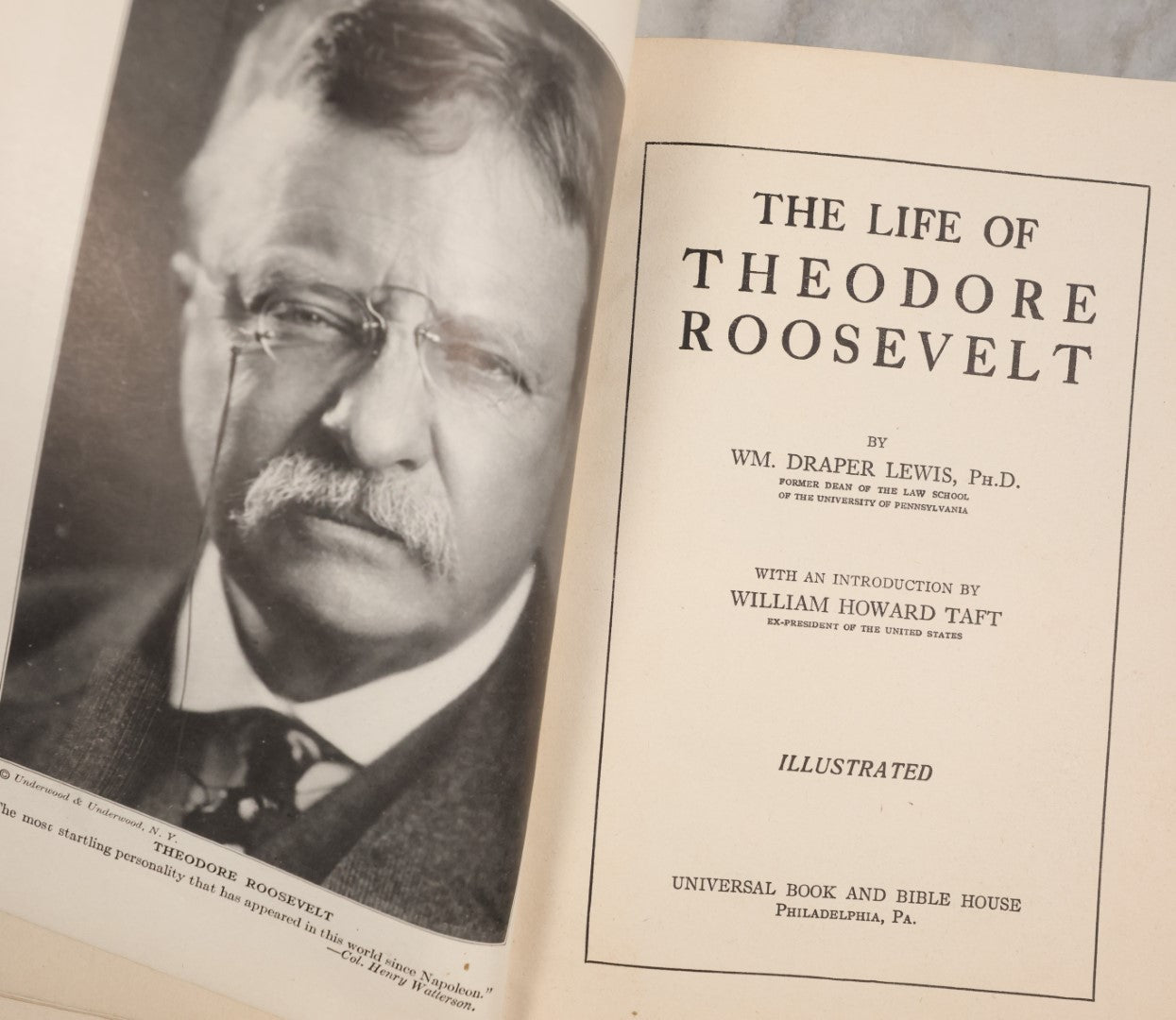 Lot 118 - "The Life Of Theodore Roosevelt" Antique Book By Draper Lewis, Illustrated, With And Introduction By William Howard Taft, Copyright 1919 By Wm. Ellis Scull