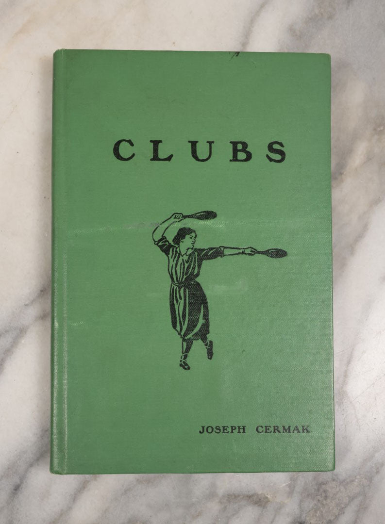 Lot 119 - "Clubs" Antique Book By Joseph Cermak On Athletic Clubs, Exercises And More, Copyright 1916, Illustrated