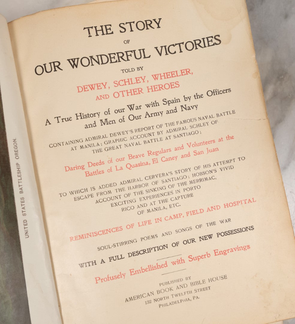 Lot 123 - "The Story Of Our Wonderful Victories Told By Dewey, Schley, Wheeler, And Other Heroes" Antique Book On The Spanish-American War, Craft Grade, Poor Condition, Detached Cover, Illustrated
