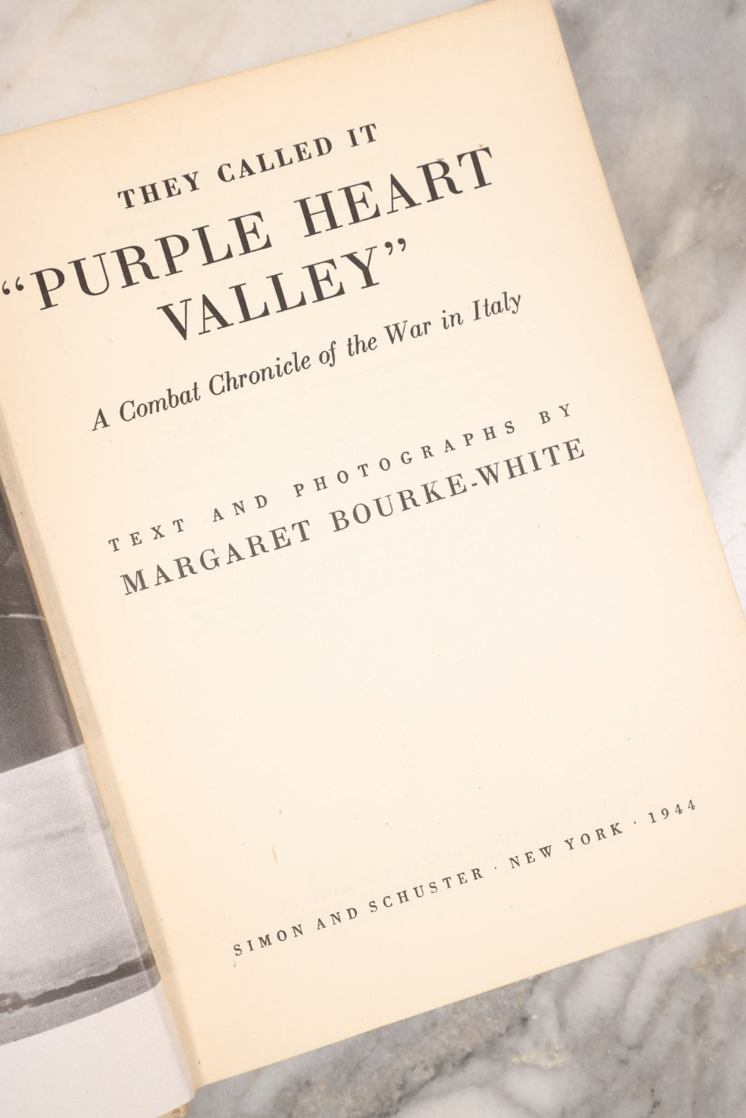 Lot 125 - "They Called It 'Purple Heart Valley': A Combat Chronicle Of The War In Italy" Vintage Book With Text And Photographs By Margaret Bourke-White, World War Two Documentarian And Photographer, Simon And Schuster, New York, 1944, Second Printing