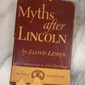Lot 129 - "Myths After Lincoln" Vintage Book By Lloyd Lincoln, With An Introductions By Carl Sandburg, Reader's Club Edition, 1941