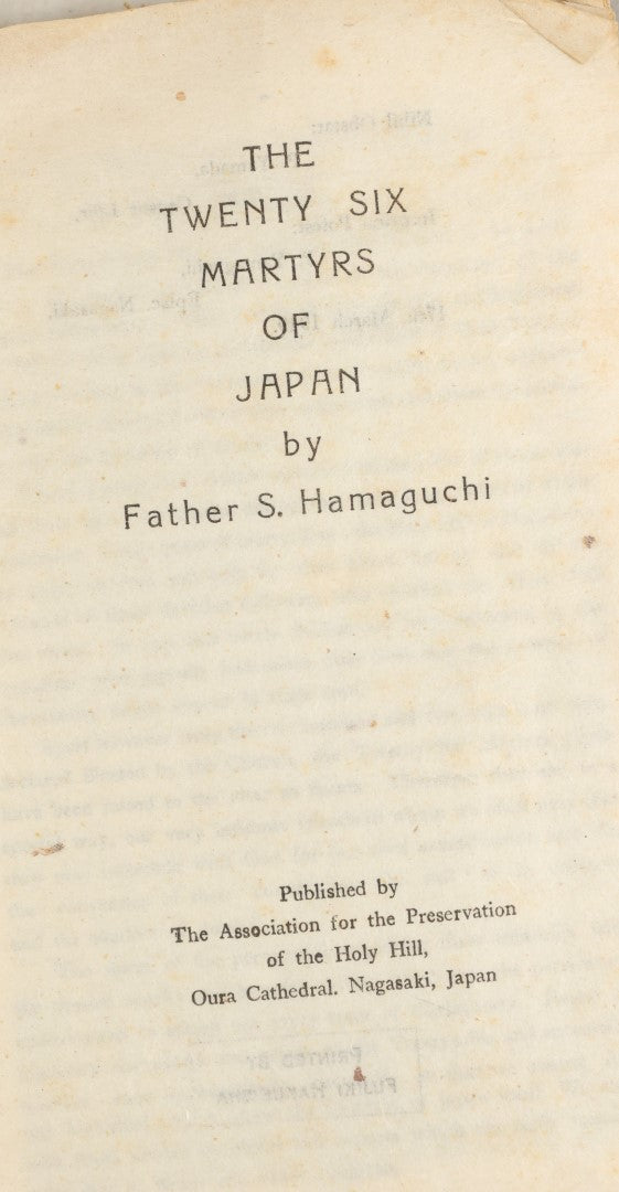 Lot 032 - "The Twenty Six Martyrs Of Japan" Vintage Booklet By Father S. Hamaguchi, Published By The Association Of The Preservation Of The Holy Hill, Oura Cathedral, Nagasaki, Japan, Printed By Fujiki Hakueisha