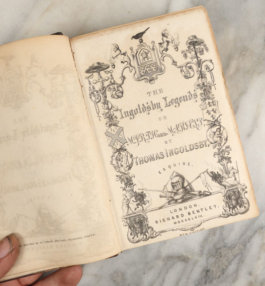 Lot 039 - "The Ingoldsby Legends Or Mirth And Marvels" Antique Book By Thomas Ingoldsby, Pseudonym Of Richard Harris Barham, Collection Of Myths, Legends, And Ghost Stories, Esquire, Richard Bentley Publisher, New Edition, 1858 