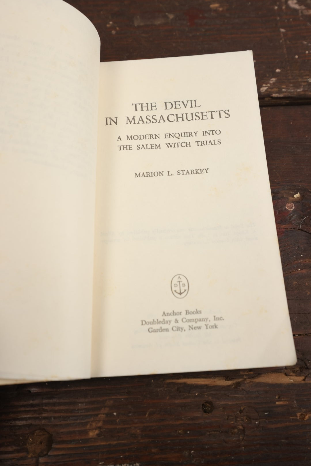 Lot 069 - "The Devil In Massachusetts: A Modern Enquiry Into The Salem Witch Trials" Vintage Book By Marion L. Starkey, Anchor Books Edition, 1969 