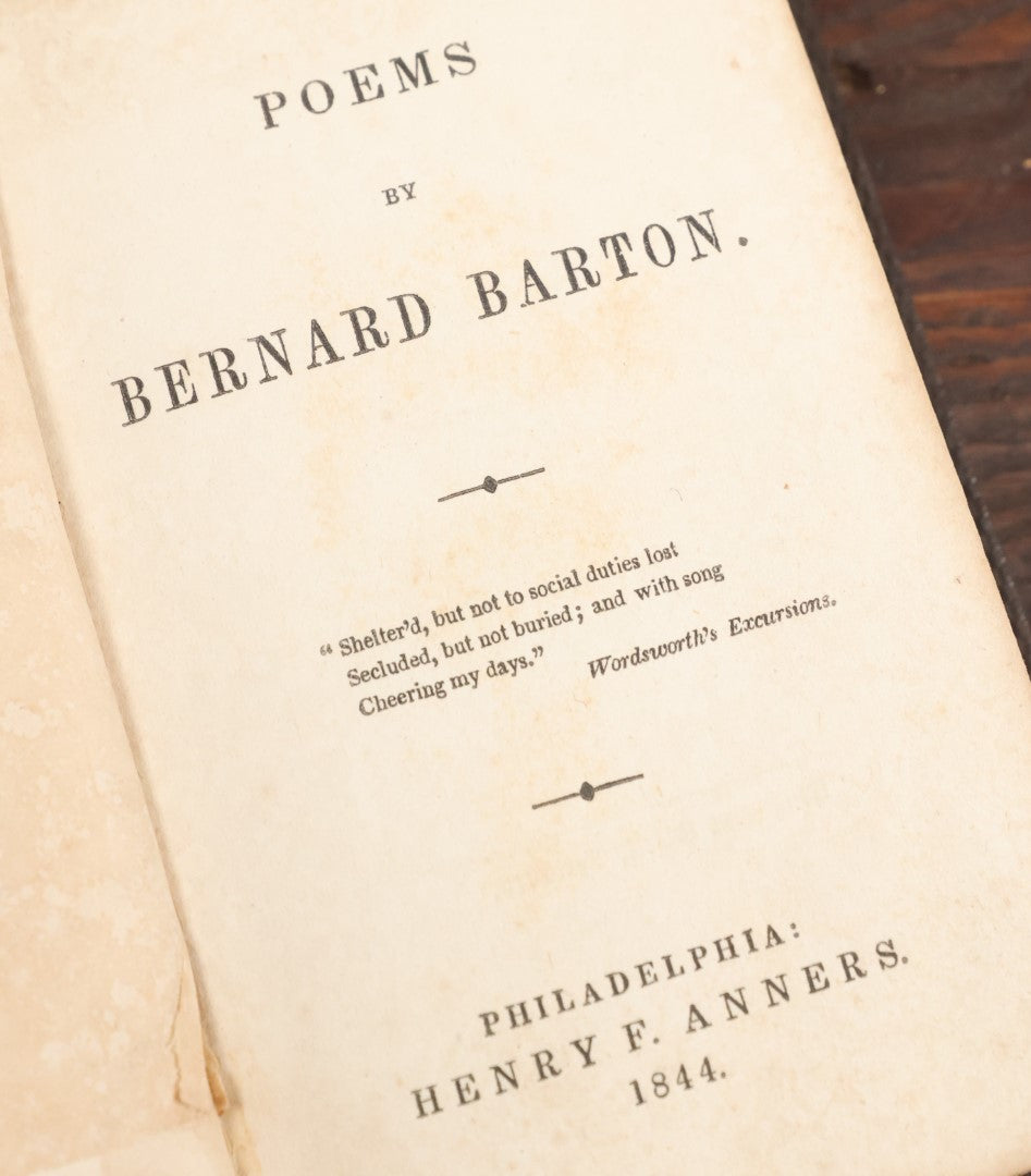 Lot 071 - "Poems Of Bernard Barton" Antique Poetry Book, Published By Henry F. Anners, Philadelphia, 1844