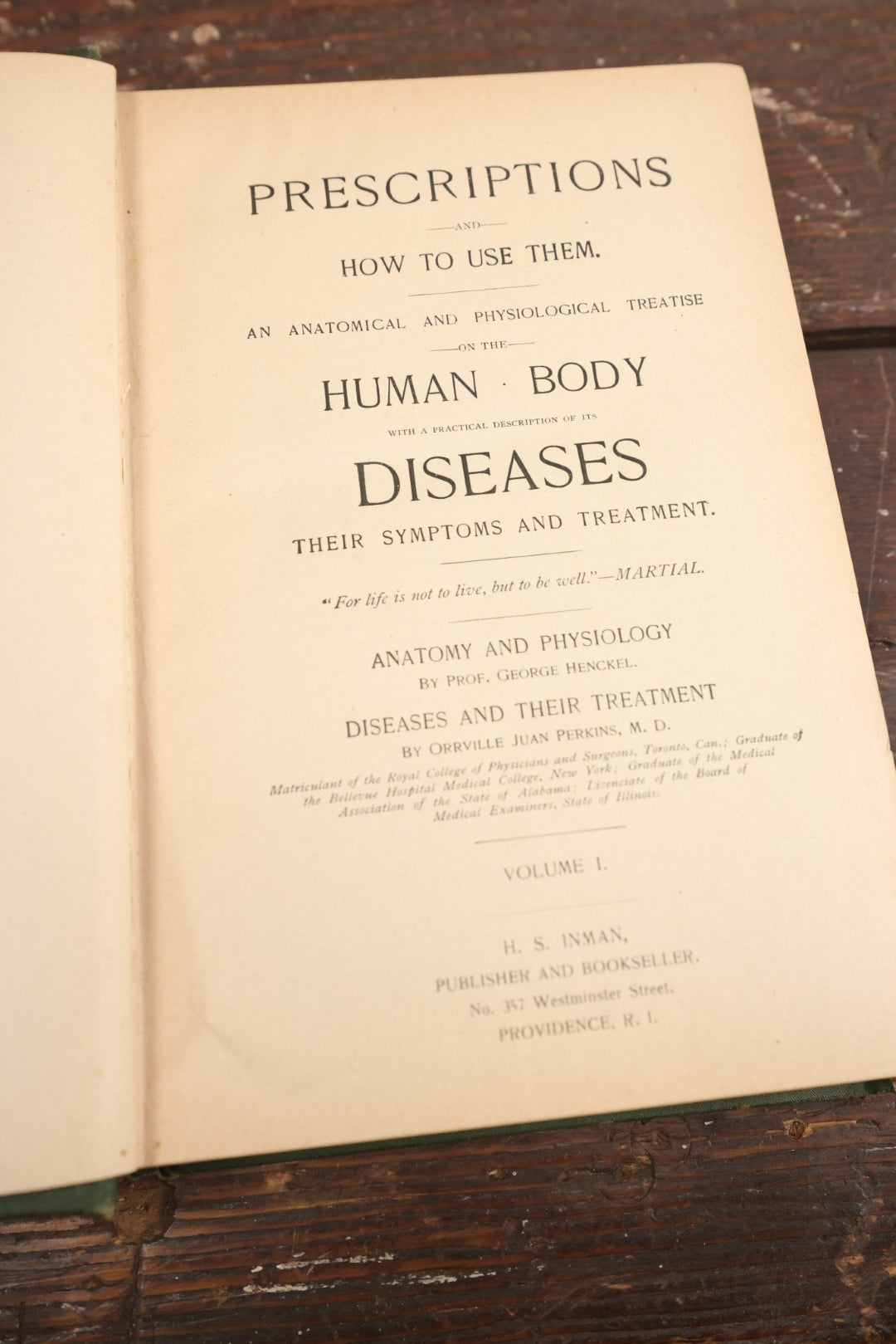 Lot 075 - "Prescriptions And How To Use Them: An Anatomical And Physiological Treatise On The Human Body With Practical Descriptions Of Its Diseases, Their Symptoms And Treatment" Antique Book, Volume I, 1892, Illustrated