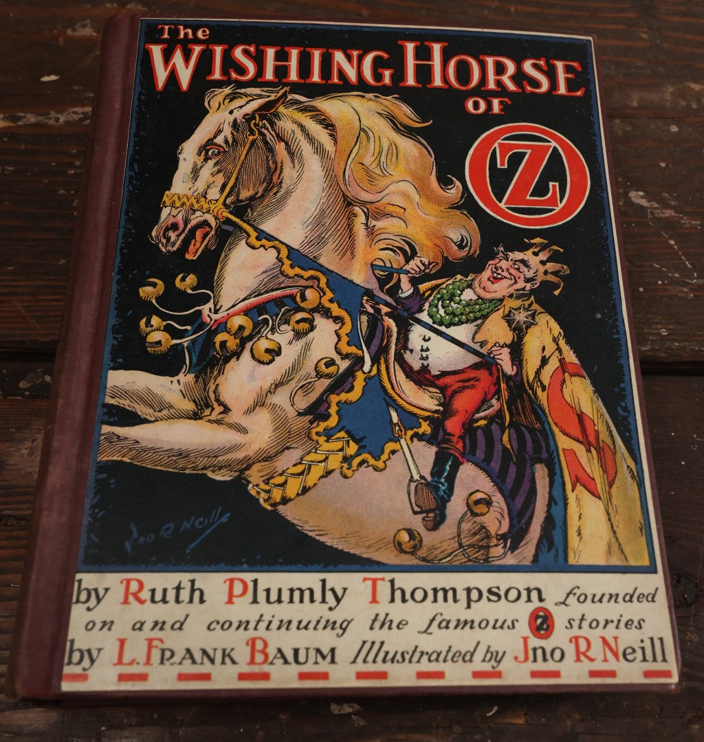 Lot 077 - "The Wishing Horse Of Oz" Vintage Book By Ruth Plumly Thompson, Continuing The Stories Of L. Frank Baum, Illustrated By John R. Neill, Copyright 1935 By The Reilly & Lee Co, Chicago