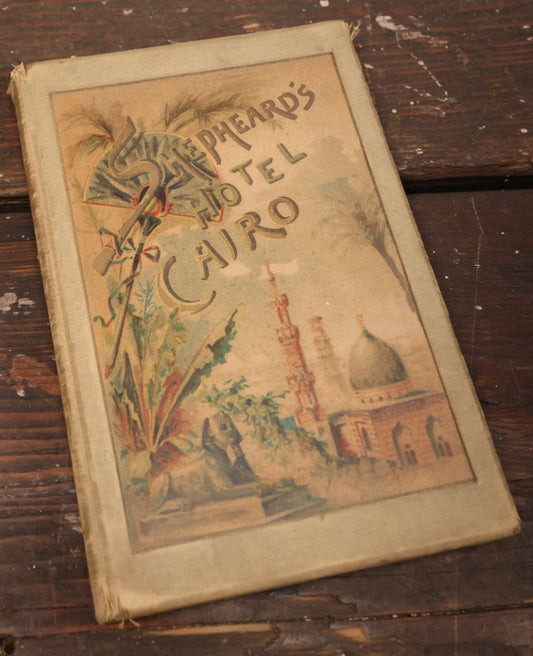 Lot 078 - "Cairo And Egypt: A Practical Handbook For Visitors To The Land Of The Pharaohs" Antique Book Published By Shepheard's Hotel, Circa Late 19th Century