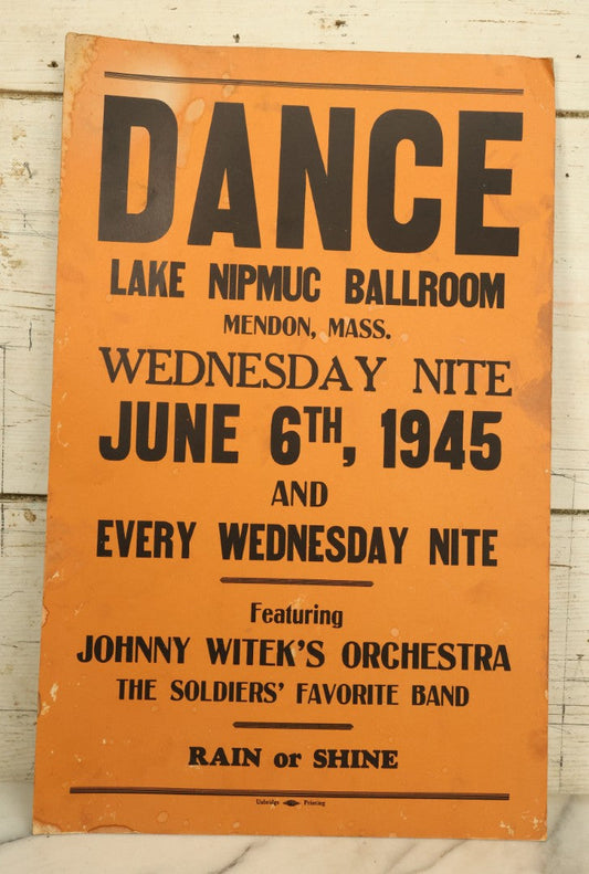 Lot 049 - Vintage Dance Broadside Paper Board Poster, Lake Nipmuc Ballroom, Mendon, Massachusetts, June 6Th, 1945, Featuring Johnny Witek's Orchestra