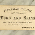 Lot 119 - Antique Business Trade Card From Freeman Wight, Importer, Exporter, And Dealer In Furs And Skins, Boston, Massachusetts