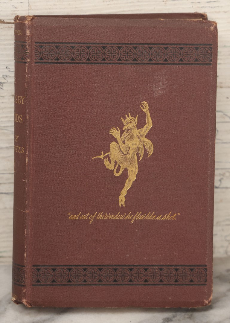 Lot 009 - "The Ingoldsby Legends Or; Mirth And Marvels" Antique Book By Thomas Ingoldsby (Pen Name Of The Reverend Richard Harris Barham) With Illustrations By George Cruikshank, W.J. Middleton, Publisher, 1875