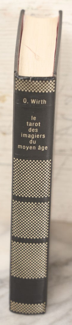 Lot 012 - "Le Tarot Des Imagiers Du Moyen Age" By Oswald Wirth, "The Tarot Of The Magicians Of The Middle Ages," Published By Claude Tchou, 1978 United States Printing Edition