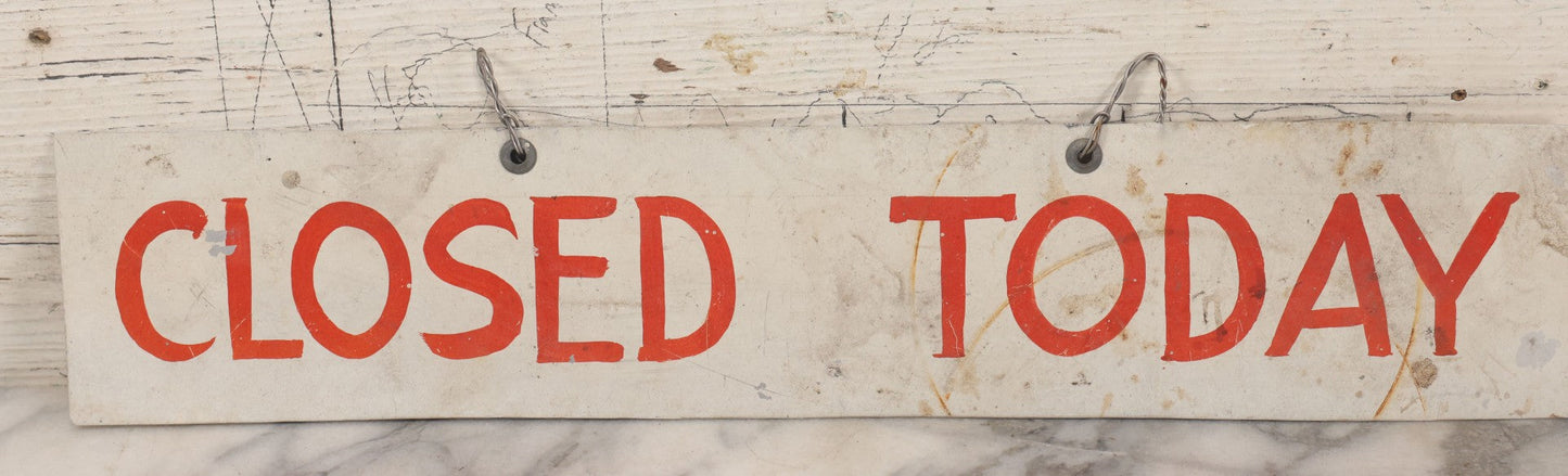 Lot 031 - Vintage Hand Painted "Closed Today" Sign, Paint On Tin Metal, Double Sided, With Hangers, 20" x 4"