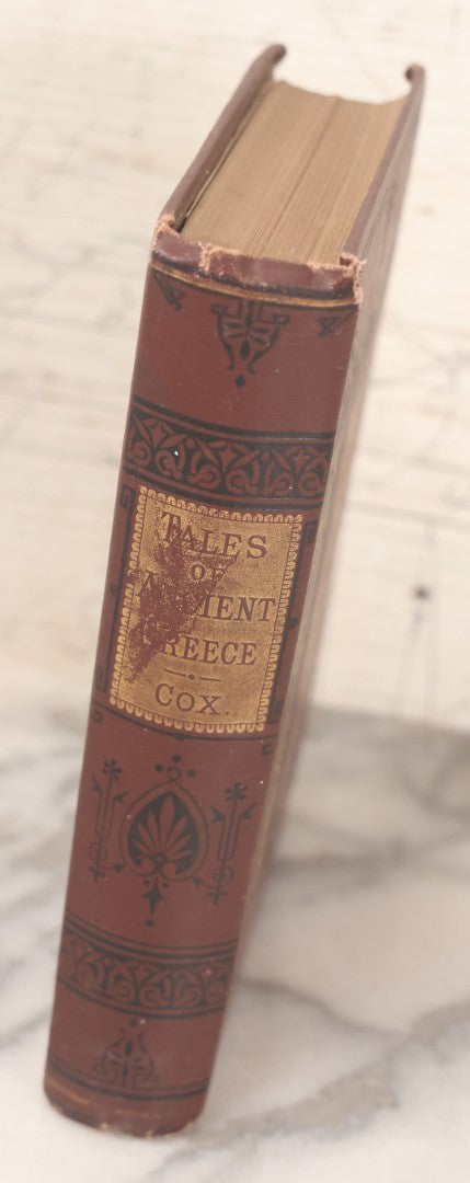 Lot 083 - "Tales Of Ancient Greece" Antique Book By Reverend G.W. Cox, Sixth Edition, Published By Jansen Mcclurg & Co, Chicago, 1883