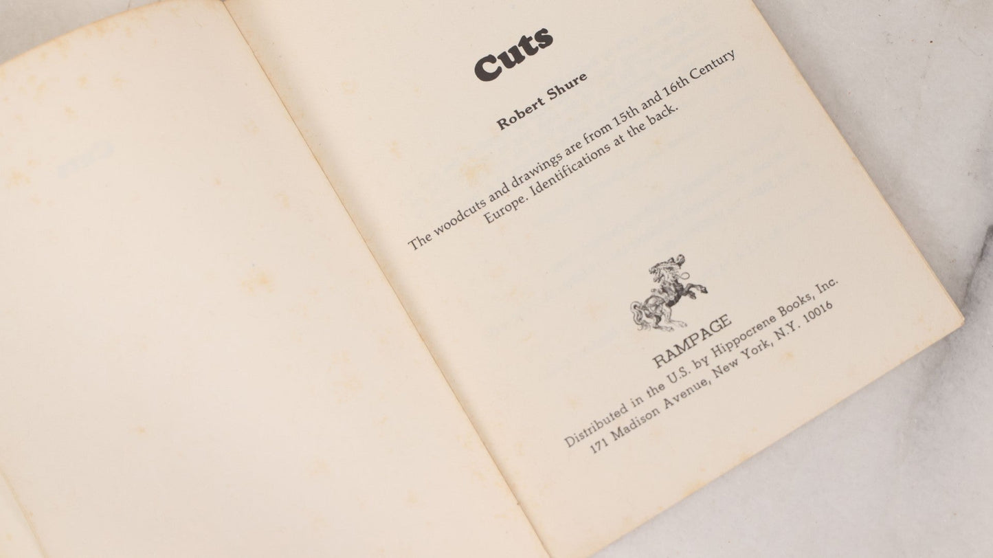 Lot 090 - "Cuts" Vintage Book By Robert Shure, Featuring Bizarre And Esoteric Antique Wood Cut Prints And Drawings From The 15Th And 16Th Centuries Accompanied By Modern Poems From The Author, Rampage Publishers, 1974