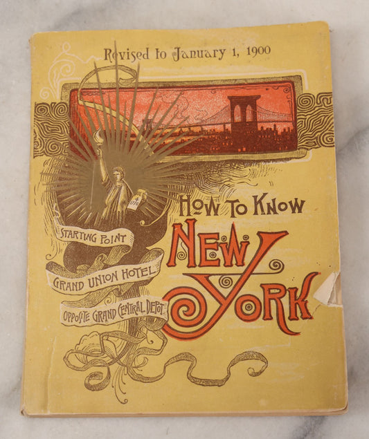 Lot 092 - "How To Know New York" Revised January 1900 Edition, Antique Booklet And Street Guide To New York City, Featuring Fold Out Map, Sparsely Illustrated