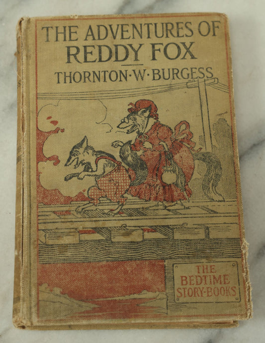 Lot 123 - "The Adventures Of Reddy Fox" Antique Children's Book By Thornton W. Burgess, With Illustrations By Harrison Cady, Little, Brown, And Company Bedtime Story-Books, Boston, 1914