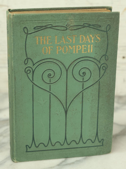 Lot 131 - "The Last Days Of Pompeii" Antique Book By Edward Bulwer Lytton (Lord Lytton), Illustrated, Merrill And Baker, Publishers, New York And London, Early 20th Century