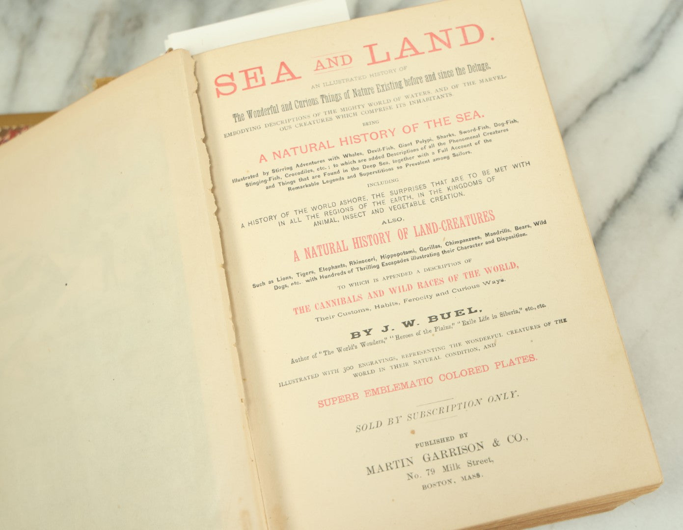 Lot 011 - "Sea And Land, An Illustrated History Of The Wonderful And Curious Things Of Nature" Antique Book By J.W. Buel, Published By Martin Garrison & Co., 1887, Illustrated With Bizarre Scenes And Creatures, Note Cover Detached