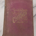 Lot 048 - "Through The Flames And Beyond, Or Chicago As It Was And As It Is, And Its Glorious Future" Antique Book By Frank Luzerne On The Chicago Fire, Profusely Illustrated, Published By Wells And Company, 1872