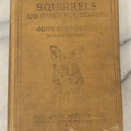 Lot 136 - "Squirrels And Other Fur-Bearers" Antique Book By John Burroughs, School Edition, With Fox On Cover, Note Pages Missing, Loose, Houghton Mifflin Co., Boston