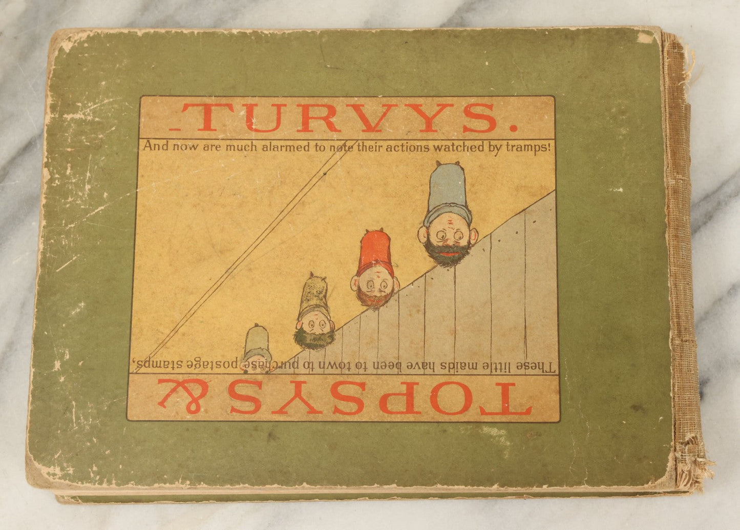 Lot 137 - "Topsys & Turvys" Antique Novelty Illustrated Children's Book, Copyright 1893, By The Century Co., Note Poor Condition, Loose Pages, Binding Shot