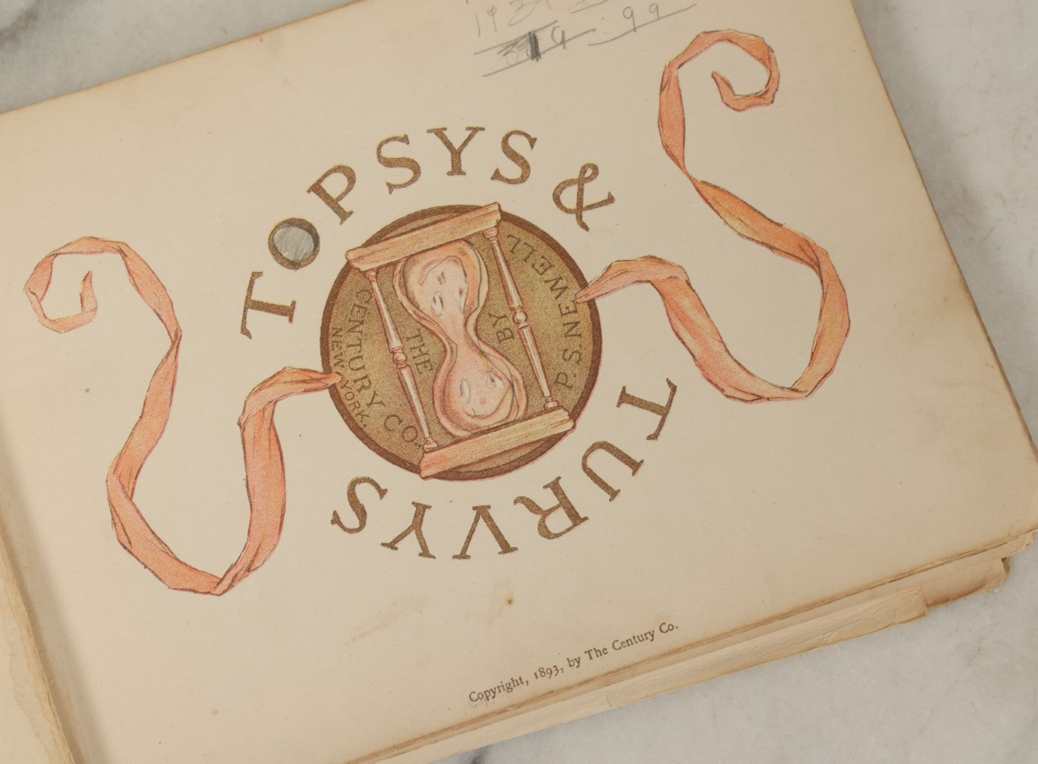 Lot 137 - "Topsys & Turvys" Antique Novelty Illustrated Children's Book, Copyright 1893, By The Century Co., Note Poor Condition, Loose Pages, Binding Shot
