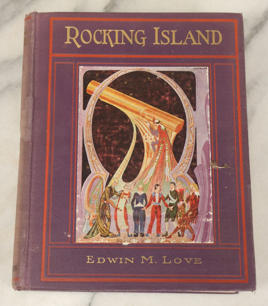 Lot 141 - "Rocking Island" Vintage Children's Book With Stories And Illustrations By Edwin M. Love, Featuring Art Deco, Psychedelic Full Color Plates, Thomas Nelson & Sons Publisher, New York, 1927