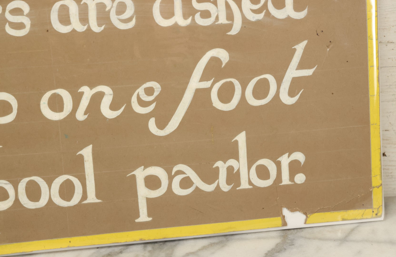 Lot 032 - Vintage Hand Painted Pool Hall Sign On Press Board, "Players Asked To Keep One Foot In Pool Parlor," Note Losses, Wear, Wrapped With Backing Board, 24-1/4" x 11-1/4"