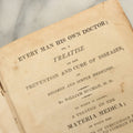 Lot 120 - "Every Man His Own Doctor; Or, A Treatise On The Prevention And Cure Of Diseases By Regimen And Simple Medicines" Early Antique Book By William Buchanan, M.D., Nathan Whiting Publisher, 1816