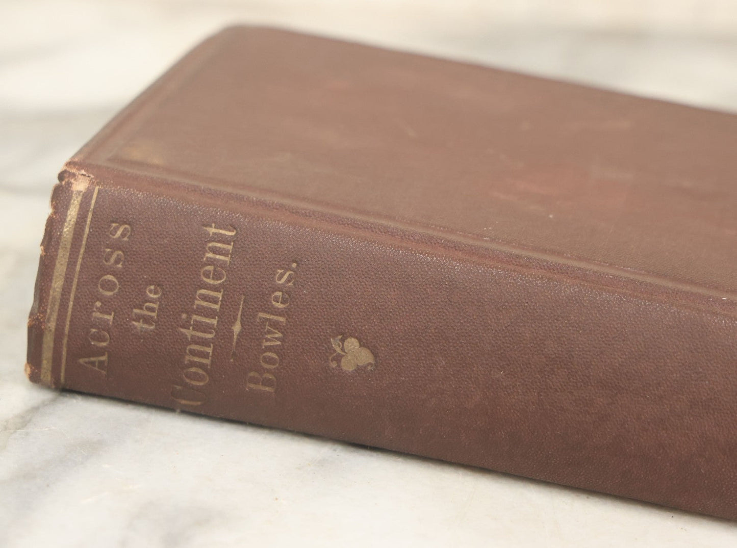 Lot 154 - "Across The Continent: A Summer's Journey To The Rocky Mountains, The Mormons, And The Pacific States" Antique Book By Samuel Bowles, With Fold Out Map, Samuel Bowles & Company Publisher, Springfield, Massachusetts, 1866