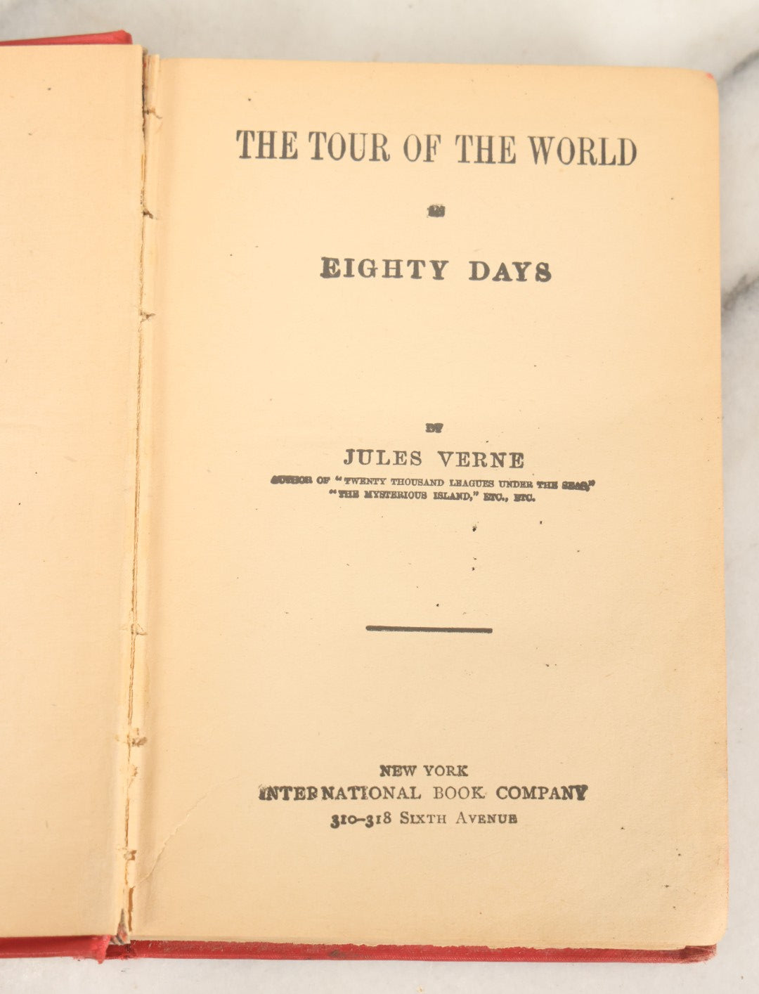 Lot 155 - "The Tour Of The World In Eighty Days" Antique Book By Jules Verne, International Book Company Publisher, New York, Early 20th Century