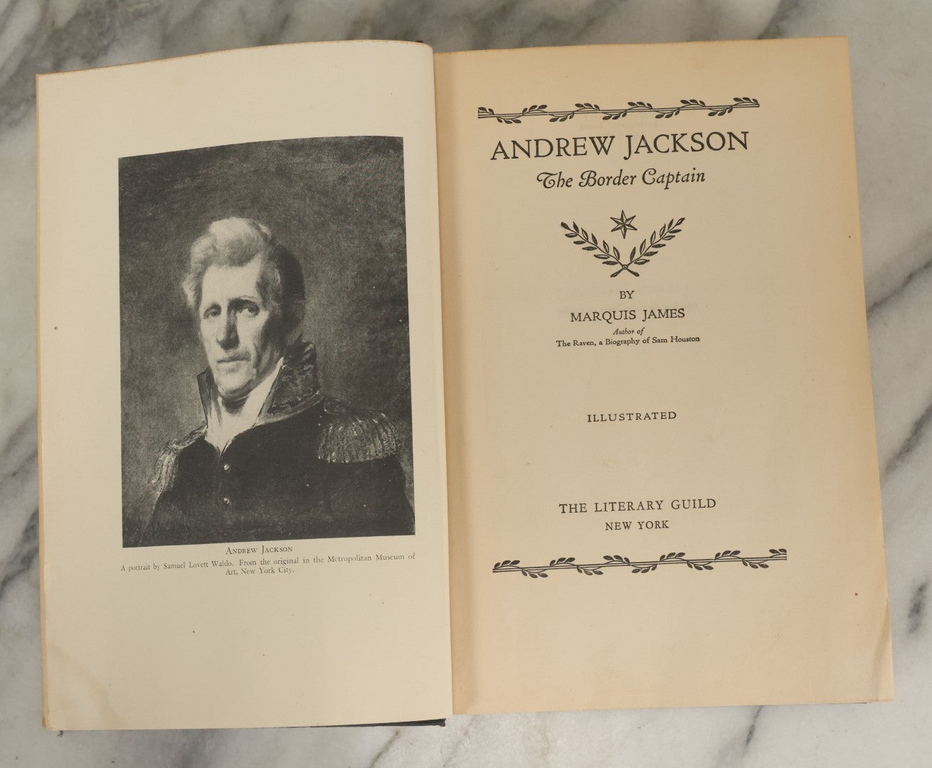 Lot 157 - "Andrew Jackson: The Border Captain" Vintage Book By Marquis James, First Edition, Illustrated, The Literary Guild, New York, 1933
